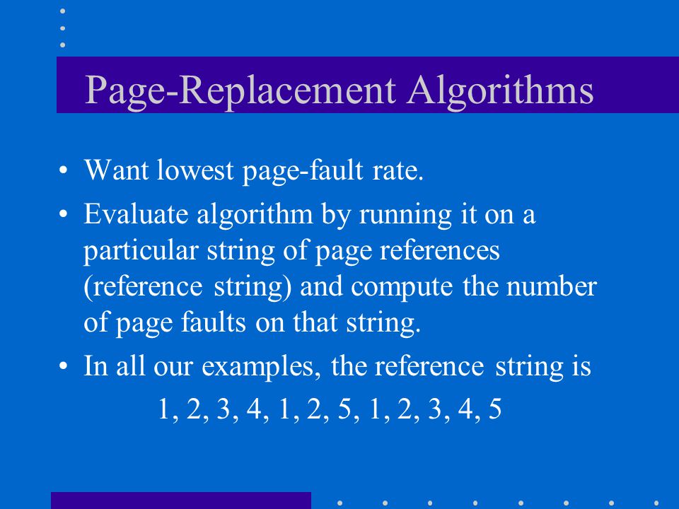 CPS 356 Lecture notes: Page Replacement Algorithms